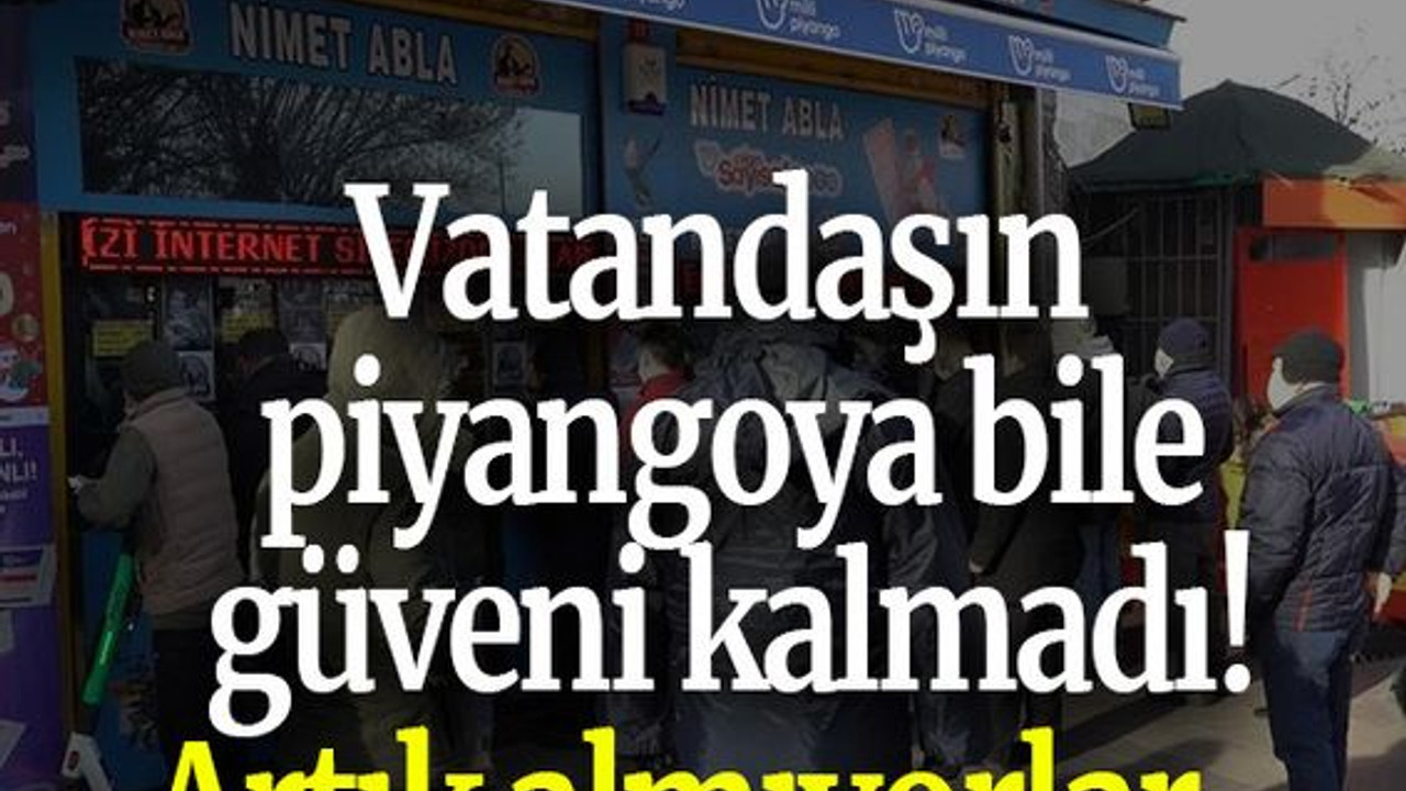 Vatandaşın piyangoya bile güveni kalmadı! Artık almıyorlar…